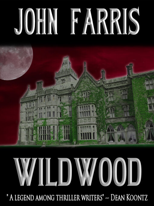 Title details for Wildwood by John Farris - Available